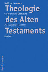 E-book, Theologie des Alten Testaments : Geschichte und Bedeutung des israelitisch-jüdischen Glaubens, Kohlhammer Verlag