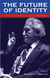 E-book, The Future of Identity : Centennial Reflections on the Legacy of Erik Erikson, Lexington Books