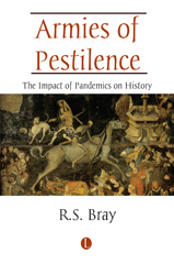 eBook, Armies of Pestilence : The Impact of Disease on History, The Lutterworth Press