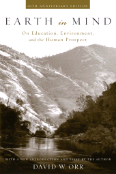 eBook, Earth in Mind : On Education, Environment, and the Human Prospect, Princeton University Press
