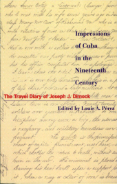 E-book, Impressions of Cuba in the Nineteenth Century : The Travel Diary of Joseph J. Dimock, Rowman & Littlefield Publishers