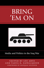 E-book, Bring 'Em On : Media and Politics in the Iraq War, Rowman & Littlefield