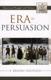 E-book, Era of Persuasion : American Thought and Culture, 1521-1680, Holifield, E. Brooks, Rowman & Littlefield