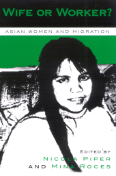 E-book, Wife or Worker? : Asian Women and Migration, Rowman & Littlefield