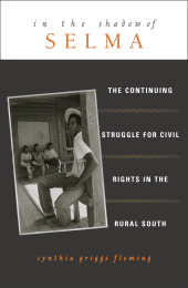 E-book, In the Shadow of Selma : The Continuing Struggle for Civil Rights in the Rural South, Rowman & Littlefield