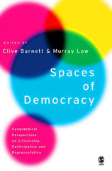 E-book, Spaces of Democracy : Geographical Perspectives on Citizenship, Participation and Representation, Sage