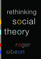 E-book, Rethinking Social Theory, Sibeon, Roger A., Sage