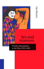 E-book, Sex and Manners : Female Emancipation in the West 1890 - 2000, Sage