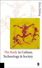 E-book, The Body in Culture, Technology and Society, Shilling, Chris, Sage