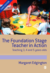 E-book, The Foundation Stage Teacher in Action : Teaching 3, 4 and 5 year olds, Edgington, Margaret, Sage