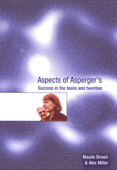 E-book, Aspects of Asperger's : Success in the Teens and Twenties, SAGE Publications Ltd