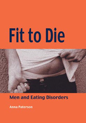 E-book, Fit to Die : Men and Eating Disorders, SAGE Publications Ltd