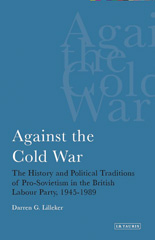 eBook, Against the Cold War, Lilleker, Darren G., I.B. Tauris