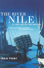 eBook, The River Nile in the Age of the British, Tvedt, Terje, I.B. Tauris