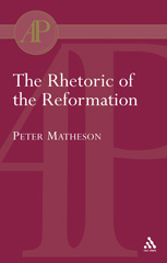 E-book, Rhetoric of the Reformation, Matheson, Peter, T&T Clark