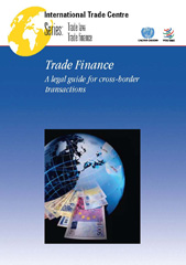 eBook, Trade Finance : A Legal Guide for Cross-border Transactions, International Trade Centre, United Nations Publications