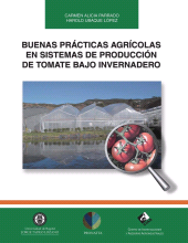 E-book, Buenas prácticas agrícolas en sistemas de producción de tomate bajo invernadero, Editorial Utadeo