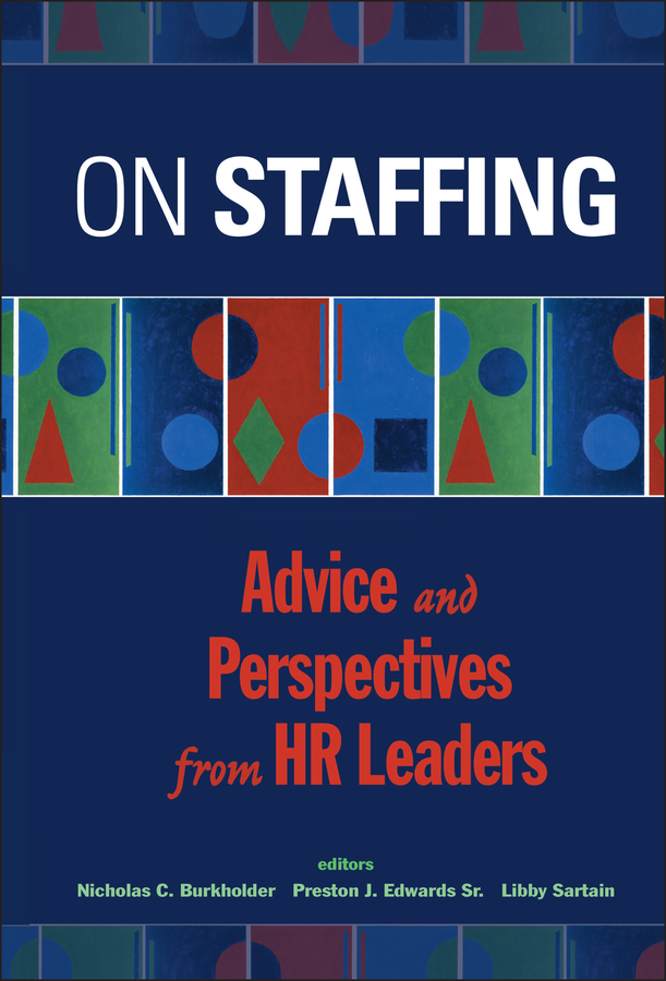 E-book, On Staffing : Advice and Perspectives from HR Leaders, John Wiley & Sons