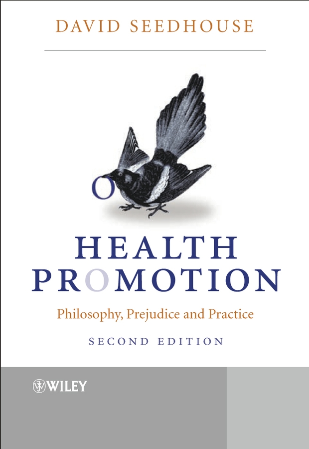 E-book, Health Promotion : Philosophy, Prejudice and Practice, John Wiley & Sons