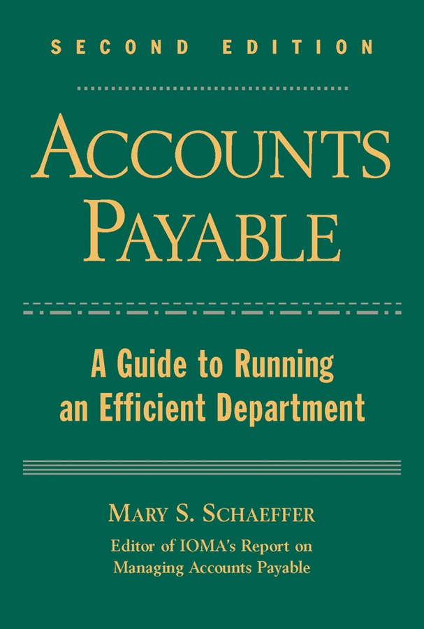 E-book, Accounts Payable : A Guide to Running an Efficient Department, John Wiley & Sons