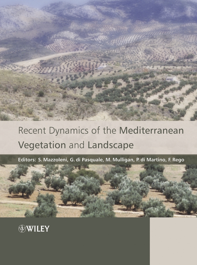 E-book, Recent Dynamics of the Mediterranean Vegetation and Landscape, John Wiley & Sons