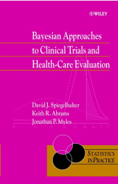 eBook, Bayesian Approaches to Clinical Trials and Health-Care Evaluation, John Wiley & Sons