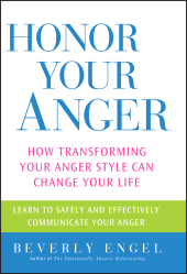 E-book, Honor Your Anger : How Transforming Your Anger Style Can Change Your Life, John Wiley & Sons