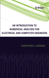 E-book, An Introduction to Numerical Analysis for Electrical and Computer Engineers, John Wiley & Sons