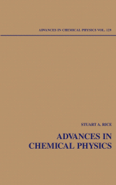 E-book, Advances in Chemical Physics, Volume 129, John Wiley & Sons