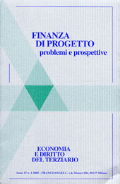 Articolo, La finanza di progetto e i nuovi ruoli delle banche : il ruolo di asseveratore di piani economico-finanziari, Franco Angeli