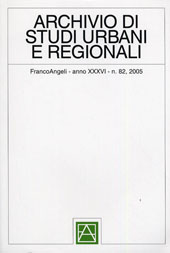 Fascicolo, Archivio di studi urbani e regionali. n. 82, 2005, Franco Angeli