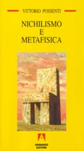 eBook, Nichilismo e metafisica : terza navigazione, Armando
