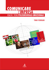 E-book, Comunicare l'impresa : realtà e trend polisensoriale-emozionale, Ferrari, Tino, CLUEB