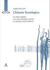 E-book, L'erbario tecnologico : la natura vegetale e le nuove tecnologie nell'arte tra secondo e terzo millennio, CLUEB