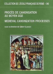 eBook, Procès de canonisation au Moyen Âge : aspects juridiques et religieux = Medieval canonization processes ..., École française de Rome
