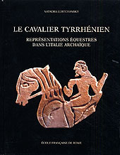 eBook, Le cavalier tyrrhénien : représentations équestres dans l'Italie archaïque, École française de Rome