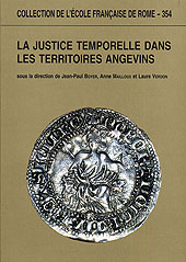 E-book, La justice temporelle dans les territoires angevins aux XIIIe et XIVe siècles : théories et pratiques, École française de Rome