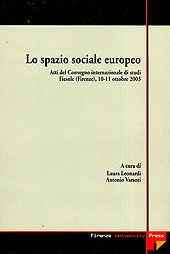 E-book, Lo spazio sociale europeo : atti del convegno internazionale di studi, Fiesole (Fi), 10-11 ottobre 2003, Firenze University Press