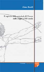 E-book, Il capitolo della cattedrale di Firenze dalle origini al XV secolo, Firenze University Press
