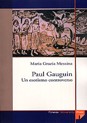 E-book, Paul Gauguin, un esotismo controverso, Messina, Maria Grazia, Firenze University Press