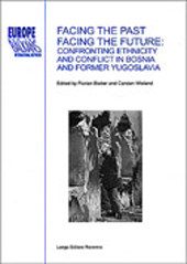 E-book, Facing the past, facing the future: confronting ethnicity and conflict in Bosnia and former Yugoslavia, Longo