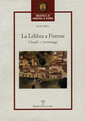 E-book, La lebbra a Firenze : i luoghi e i personaggi, Berti, Silvio, ?-1948, Polistampa