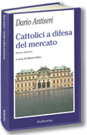 E-book, Cattolici a difesa del mercato, Antiseri, Dario, Rubbettino
