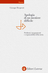 E-book, Apologia di un mestiere difficile : problemi, insegnamenti e responsabilità della storia, GLF editori Laterza
