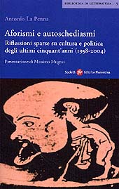 E-book, Aforismi e autoschediasmi : riflessioni sparse su cultura e politica degli ultimi cinquant'anni (1958-2004), Società editrice fiorentina
