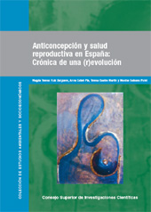E-book, Anticoncepción y salud reproductiva en España : crónica de una (r)evolución, Ruiz Salguero, Magda Teresa, CSIC