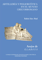 E-book, Artillería y poliorcética en el mundo grecorromano, Sáez Abad, Rubén, CSIC