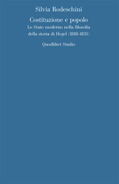 E-book, Costituzione e popolo : lo Stato moderno nella filosofia della storia di Hegel, 1818-1831, Rodeschini, Silvia, Quodlibet