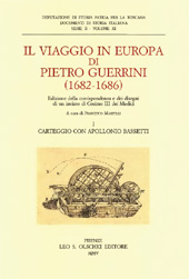 eBook, Il viaggio in Europa di Pietro Guerrini (1682-1686) : edizione della corrispondenza e dei disegni di un inviato di Cosimo III dei Medici, L.S. Olschki