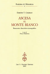 E-book, Ascesa al Monte Bianco : resoconto descrittivo-iconografico, Coleman, Edmund T., 1824-1892, L.S. Olschki